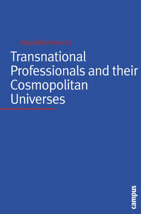 Transnational Professionals and their Cosmopolitan Universes