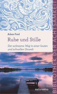 Ruhe und Stille