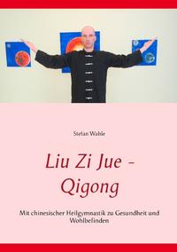 Liu Zi Jue - Qigong