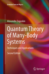 Quantum Theory of Many-Body Systems