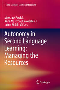 Autonomy in Second Language Learning: Managing the Resources