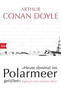 Heute dreimal ins Polarmeer gefallen