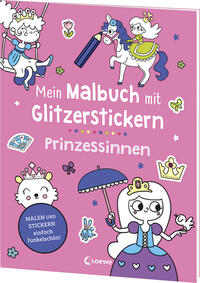 Mein Malbuch mit Glitzerstickern - Prinzessinnen