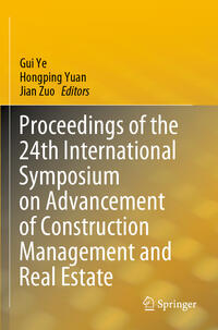 Proceedings of the 24th International Symposium on Advancement of Construction Management and Real Estate