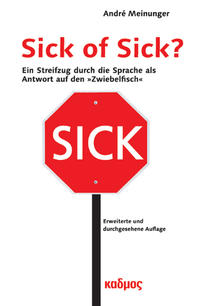 Sick of Sick?