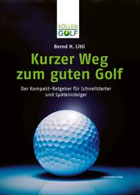 Kurzer Weg zum guten Golf