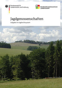 Jagdgenossenschaften - Aufgaben im Jagdrechtssystem