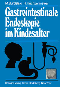 Gastrointestinale Endoskopie im Kindesalter