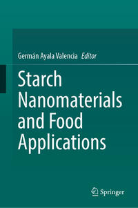 Starch Nanomaterials and Food Applications