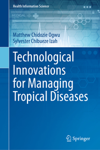 Technological Innovations for Managing Tropical Diseases