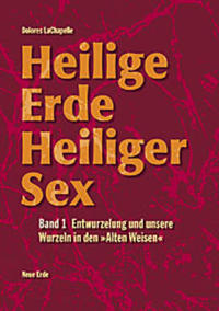 Heilige Erde - Heiliger Sex. Band 1-3 / Heilige Erde Heiliger Sex