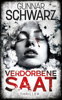 Verdorbene Saat (Thriller)