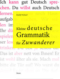 Kleine deutsche Grammatik für Zuwanderer