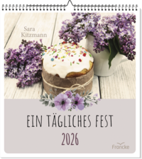 Ein tägliches Fest 2026 Wandkalender