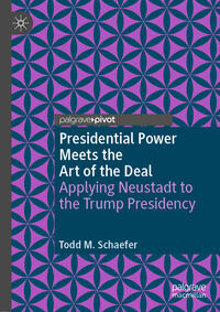 Presidential Power Meets the Art of the Deal