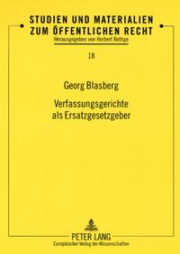 Verfassungsgerichte als Ersatzgesetzgeber