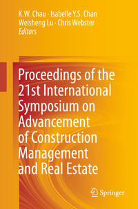 Proceedings of the 21st International Symposium on Advancement of Construction Management and Real Estate