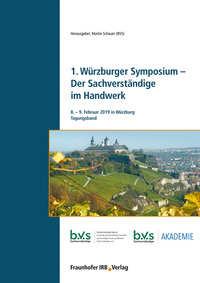 1. Würzburger Symposium - Der Sachverständige im Handwerk