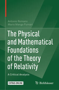 The Physical and Mathematical Foundations of the Theory of Relativity