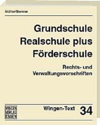 Grund-, Haupt- und Sonderschulen. Rechts- und Verwaltungsvorschriften Rheinland-Pfalz / Grundschule, Realschule plus, Föderschule. Rechts- und Verwaltungsvorschriften Rheinland-Pfalz