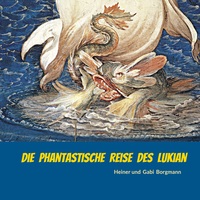 Die phantastische Reise des Lukian