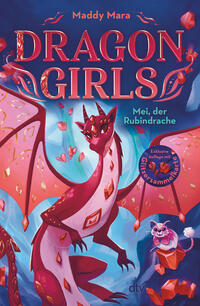 Dragon Girls – Mei, der Rubindrache