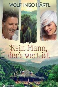 (K)ein Mann, der's wert ist