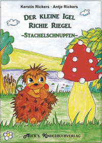 Der kleine Igel Richie Riegel - Stachelschnupfen -