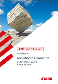 STARK Mathematik - Abitur-Training BW ab 2019 - Analytische Geometrie