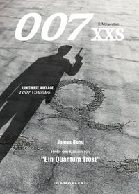 007 XXS - James Bond 2008 - Hinter den Kulissen von "Ein Quantum Trost"