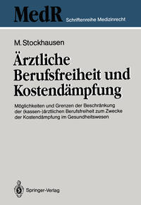 Ärztliche Berufsfreiheit und Kostendämpfung