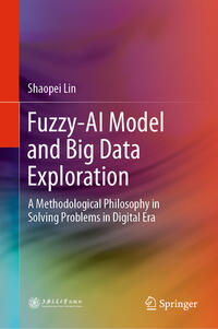 Fuzzy-AI Model and Big Data Exploration