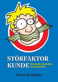 Störfaktor Kunde