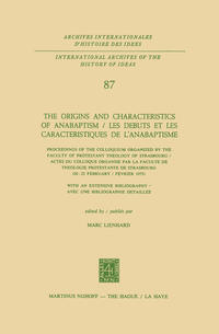 The Origins and Characteristics of Anabaptism / Les Debuts et les Caracteristiques de l’Anabaptisme