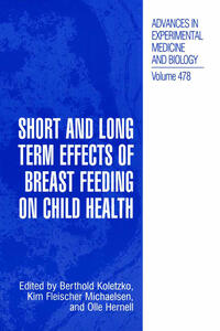 Short and Long Term Effects of Breast Feeding on Child Health