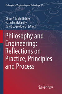 Philosophy and Engineering: Reflections on Practice, Principles and Process