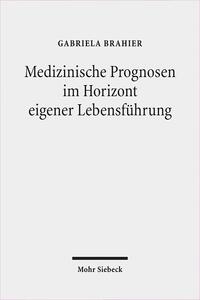 Medizinische Prognosen im Horizont eigener Lebensführung