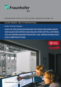 Analyse frequenzabhängiger Netzwechselwirkungen von selbstgeführten Wechselrichtern mittels differentieller Impedanzspektroskopie und Oberschwingungsquellenbetrachtung