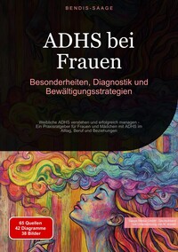 ADHS bei Frauen: Besonderheiten, Diagnostik und Bewältigungsstrategien