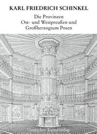 Die Provinzen Ost- und Westpreussen und Grossherzogtum Posen