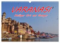 VARANASI Heiliger Ort am Ganges (Wandkalender 2025 DIN A3 quer), CALVENDO Monatskalender