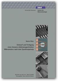 Entwurf und Fertigung eines linearen elektromagnetischen Mikromotors nach den Synchronprinzip