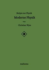 Skripte zur Physik - Moderne Physik