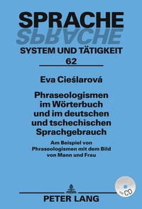 Phraseologismen im Wörterbuch und im deutschen und tschechischen Sprachgebrauch