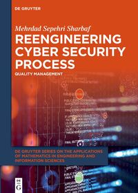 Reengineering Cyber Security Process