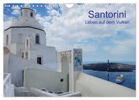 Santorini – Leben auf dem Vulkan (Wandkalender 2025 DIN A4 quer), CALVENDO Monatskalender