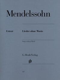 Felix Mendelssohn Bartholdy - Klavierwerke, Band III - Lieder ohne Worte