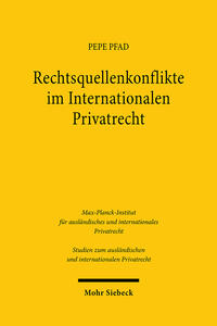 Rechtsquellenkonflikte im Internationalen Privatrecht