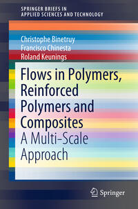 Flows in Polymers, Reinforced Polymers and Composites