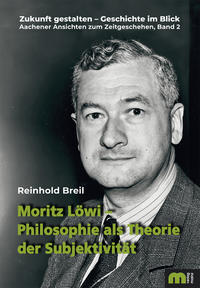 Moritz Löwi – Philosophie als Theorie der Subjektivität